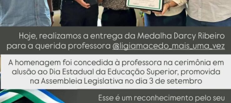 Professora Maria Lígia Rodrigues Macedo recebe a Medalha Darcy Ribeiro
